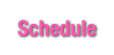 Schedule
