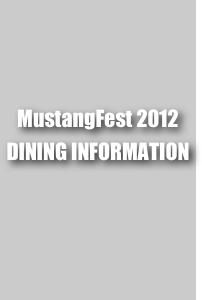 


MustangFest 2012
DINING INFORMATION